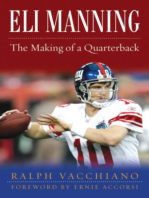 Cover image for Eli Manning: the Making of a Quarterback